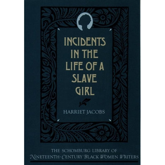 The Incidents in the Life of a Slave Girl