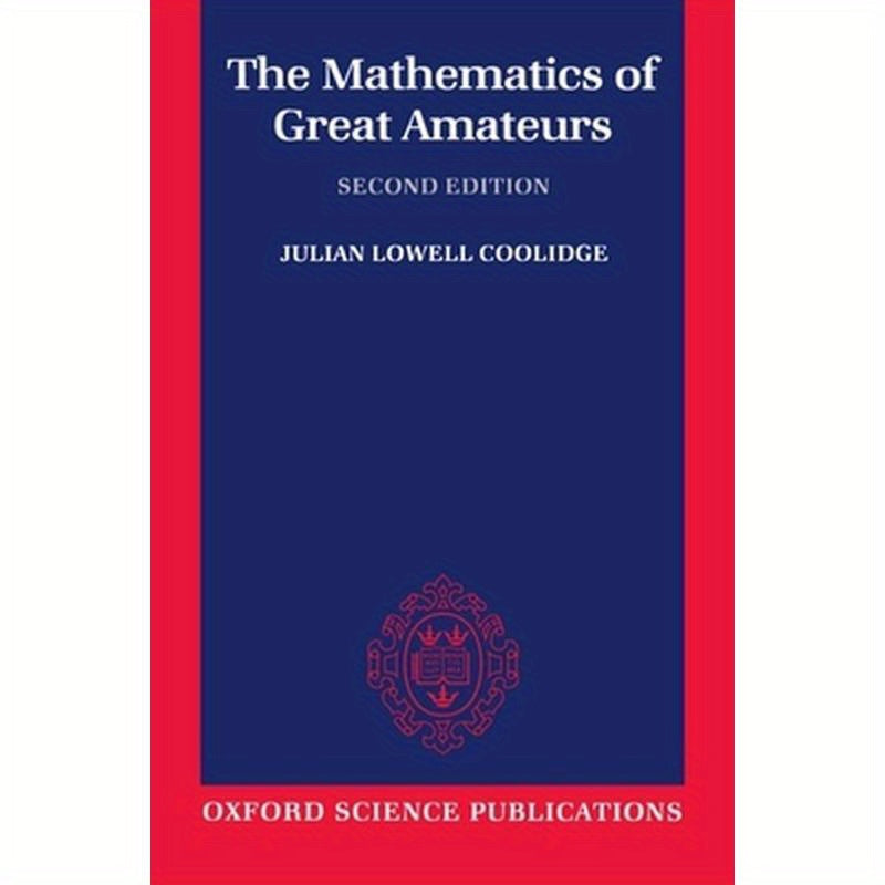 The Mathematics of Great Amateurs