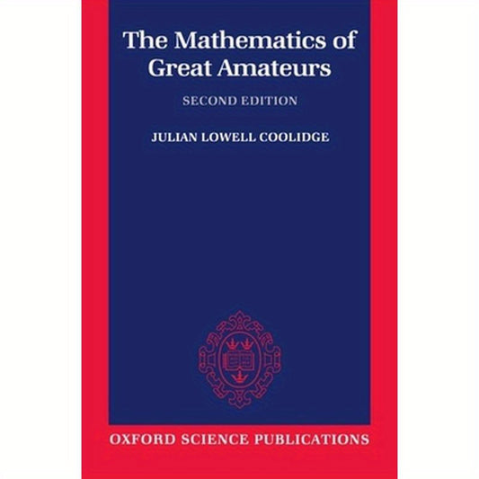 The Mathematics of Great Amateurs