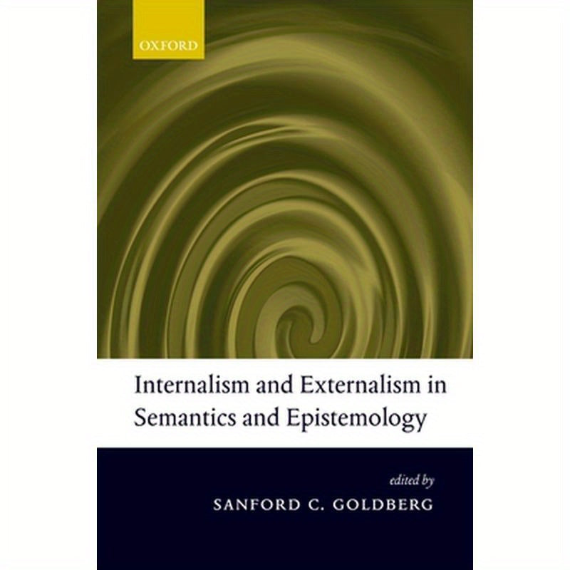 Internalism and Externalism in Semantics and Epistemology