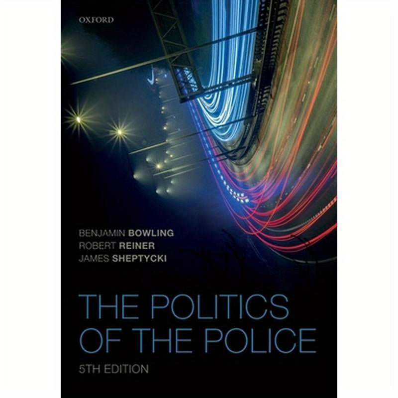 The Politics of the Police