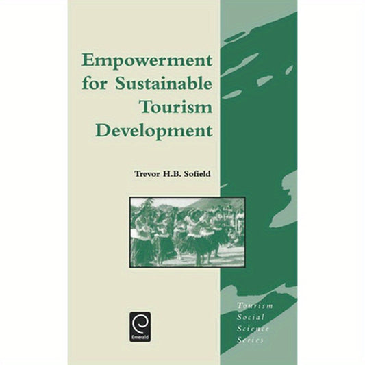 Empowerment for Sustainable Tourism Development