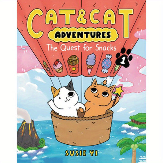 Cat & Cat Adventures: The Quest for Snacks: A Graphic Novel