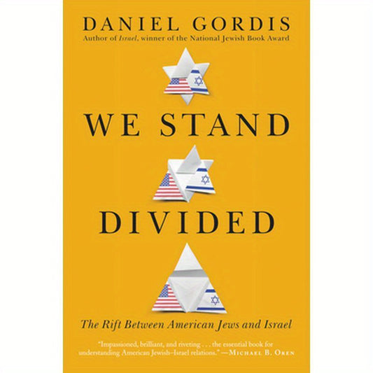 We Stand Divided: The Rift Between American Jews and Israel