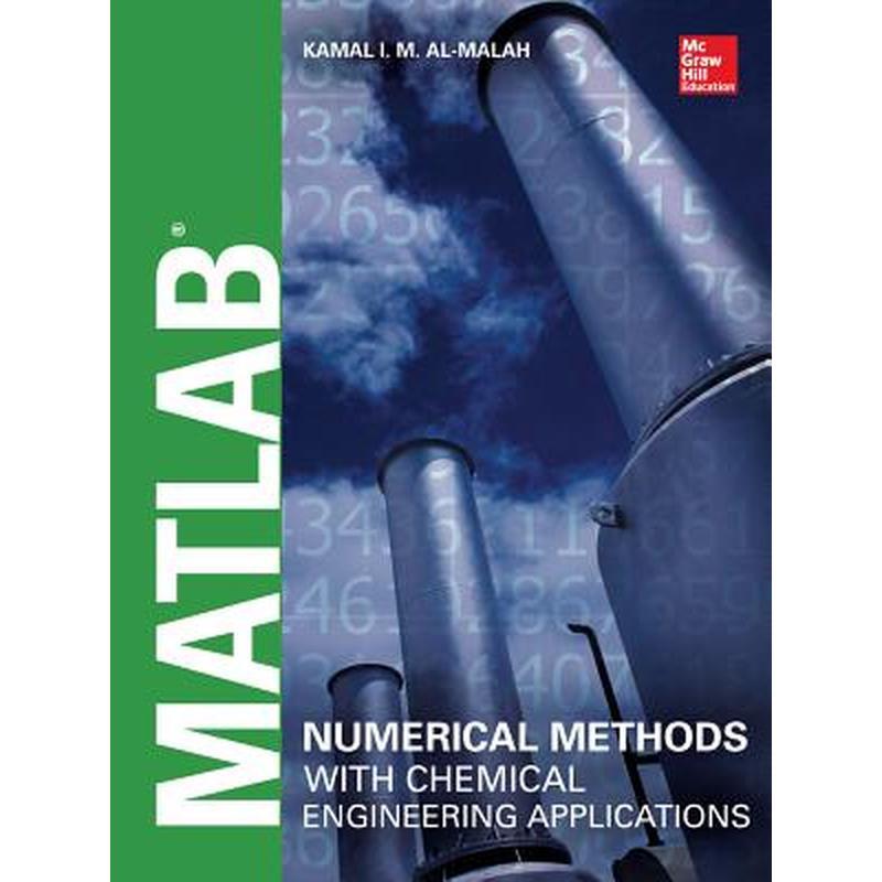 MATLAB Numerical Methods with Chemical Engineering Applications