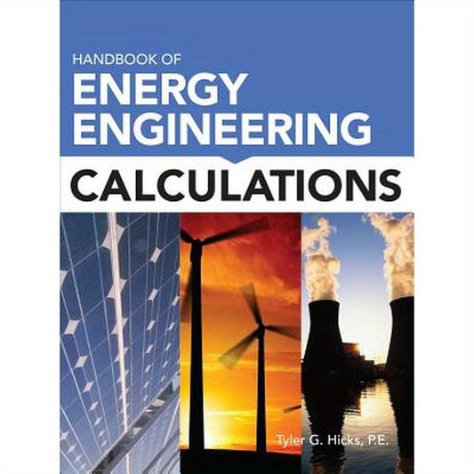 Handbook of Energy Engineering Calculations