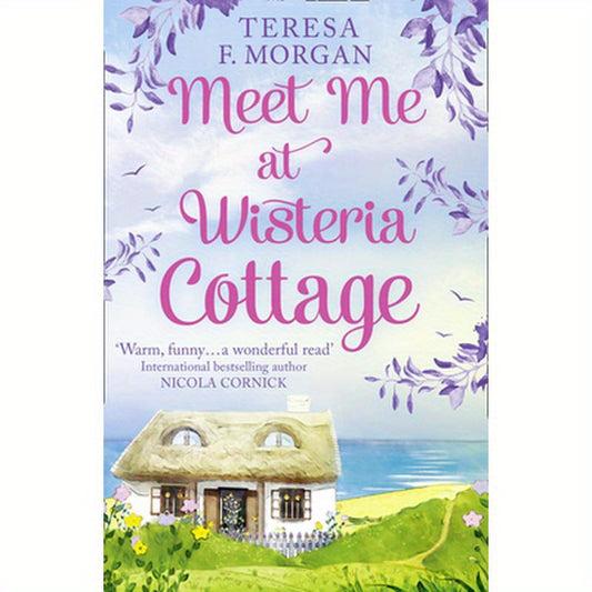 Meet Me at Wisteria Cottage