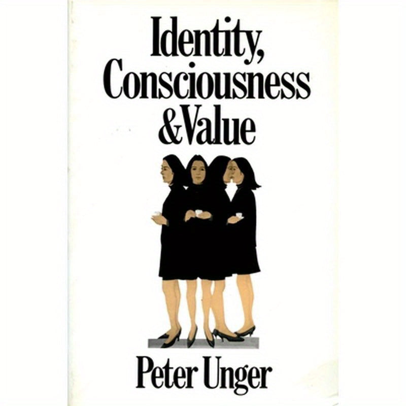Identity, Consciousness and Value