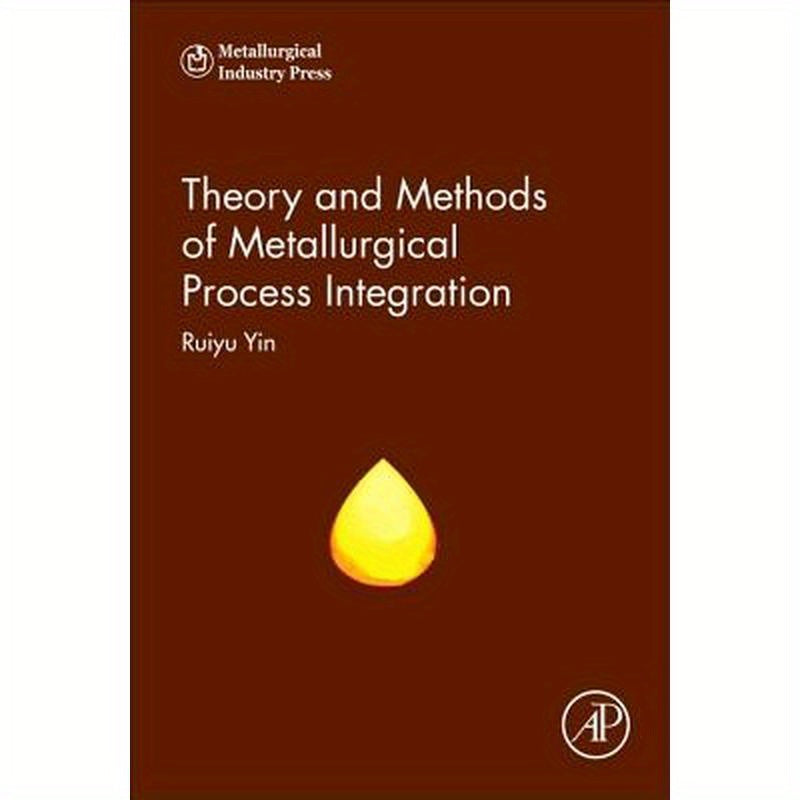 Theory and Methods of Metallurgical Process Integration