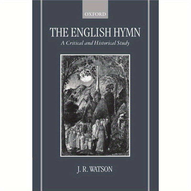 The English Hymn: A Critical and Historical Study