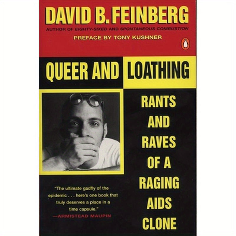 Queer and Loathing: Rants and Raves of a Raging AIDS Clone
