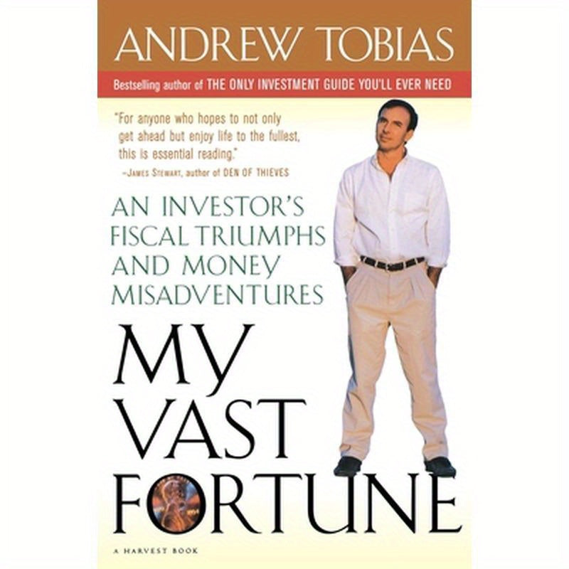 My Vast Fortune: An Investor's Fiscal Triumphs and Money Misadventures