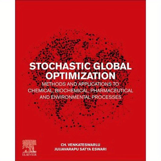 Stochastic Global Optimization Methods and Applications to Chemical, Biochemical, Pharmaceutical and Environmental Processes