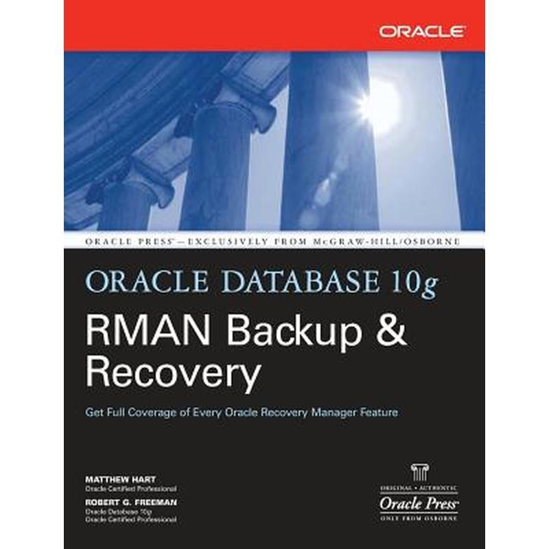 Oracle Database 10g RMAN Backup & Recovery