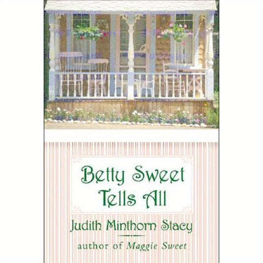 Betty Sweet Tells All
