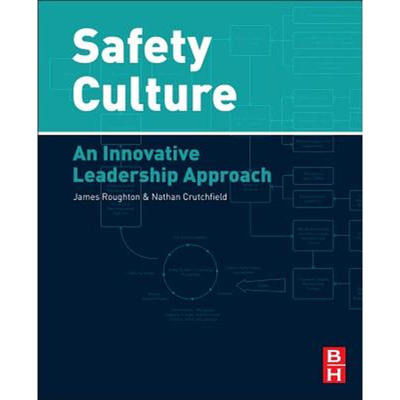 Safety Culture: An Innovative Leadership Approach