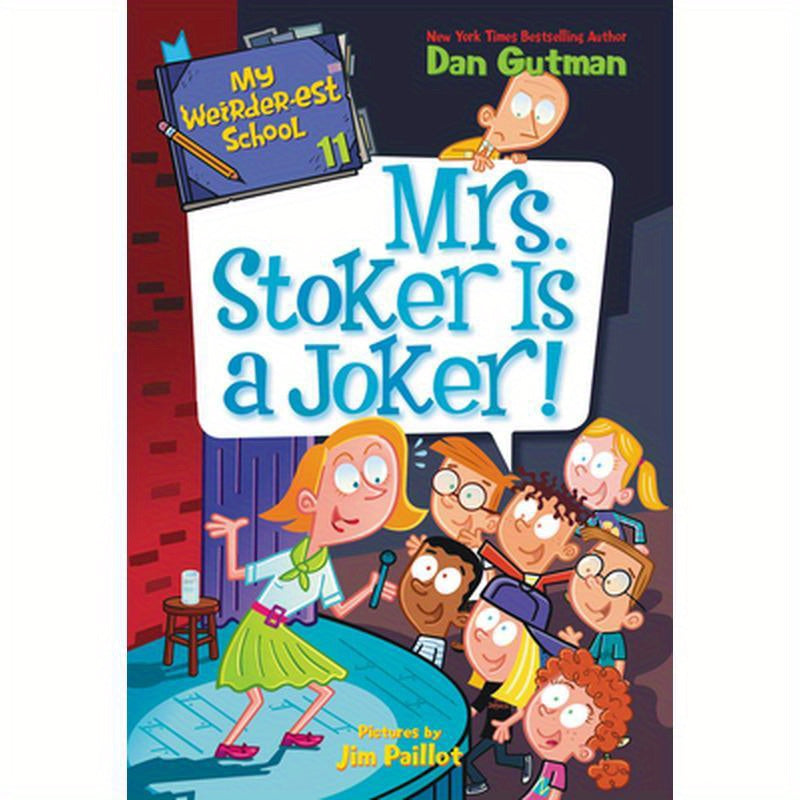 My Weirder-Est School #11: Mrs. Stoker Is a Joker!