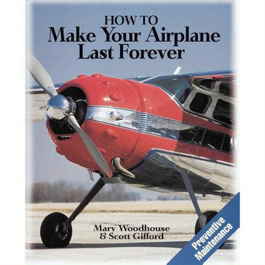 How to Make Your Airplane Last Forever