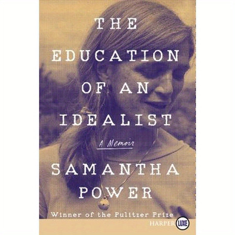 The Education of an Idealist: A Memoir