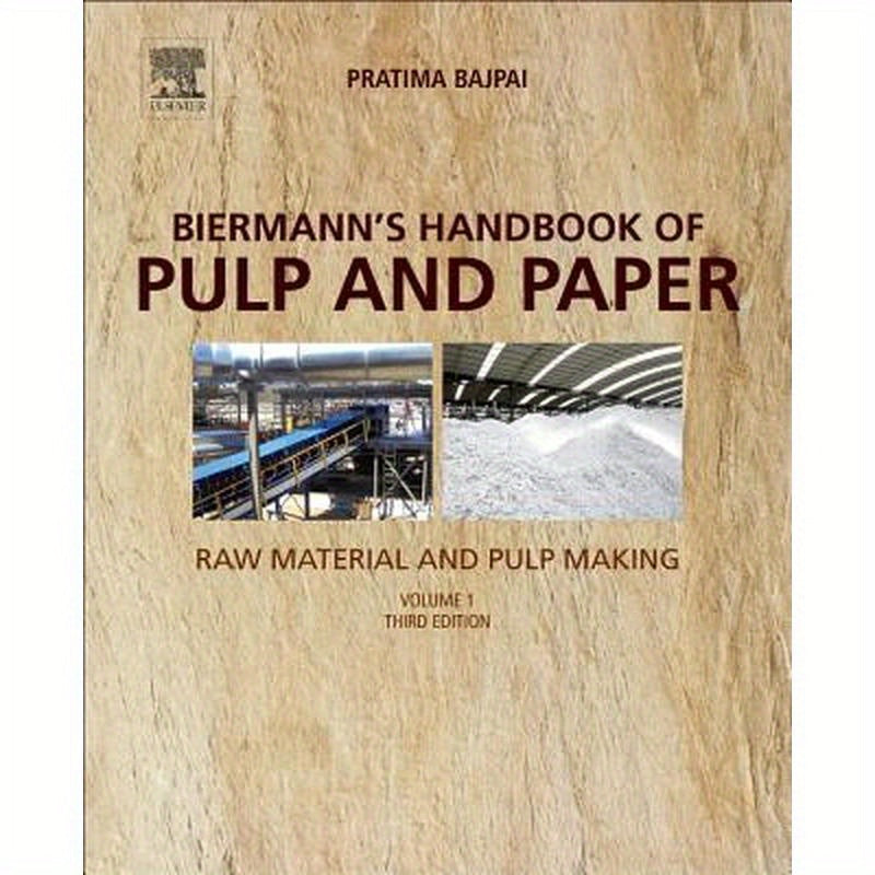 Biermann's Handbook of Pulp and Paper: Volume 1: Raw Material and Pulp Making
