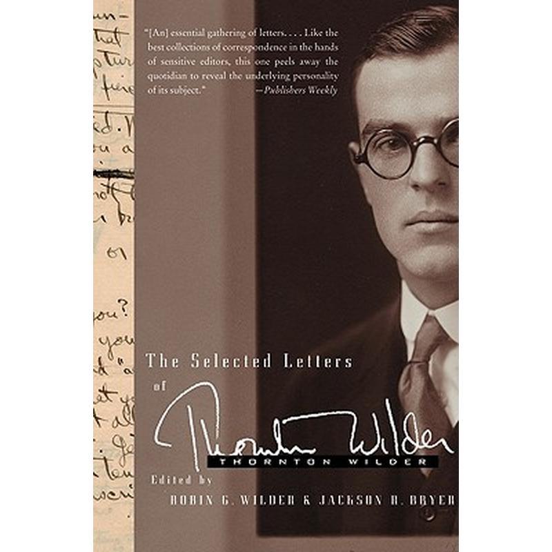 The Selected Letters of Thornton Wilder