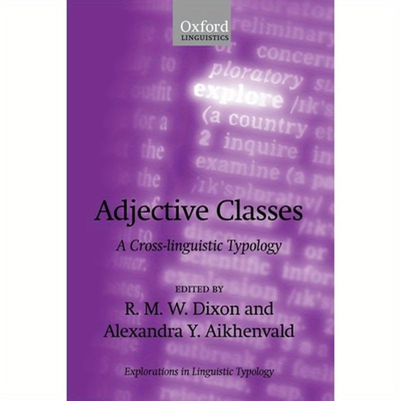 Adjective Classes: A Cross-Linguistic Typology