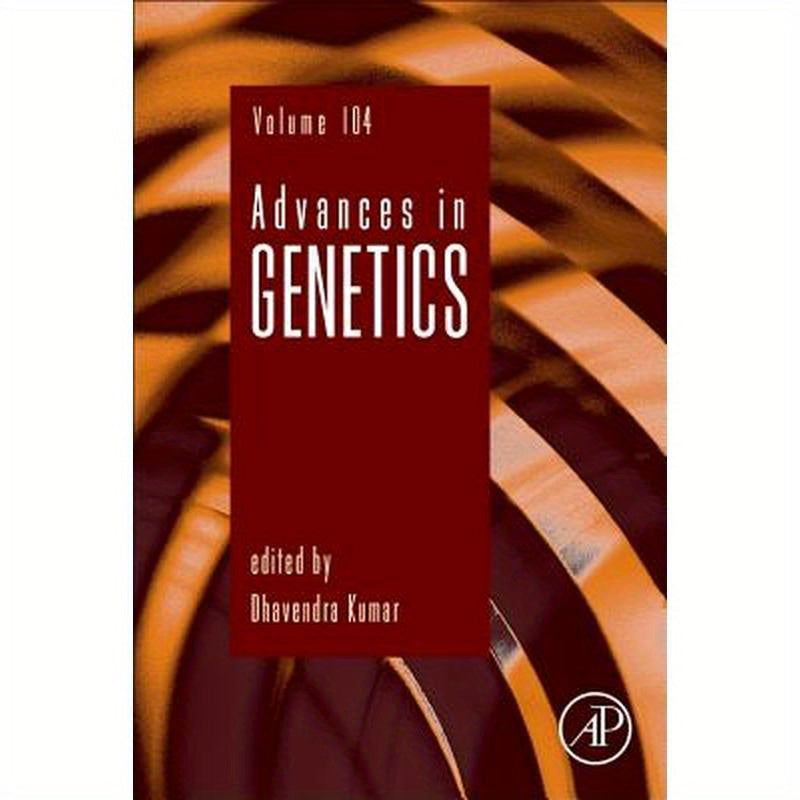 Advances in Genetics: Volume 104