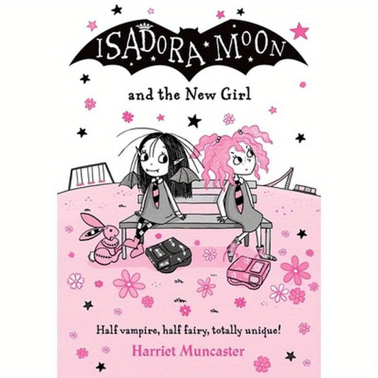 Isadora Moon and the New Girl: Volume 17