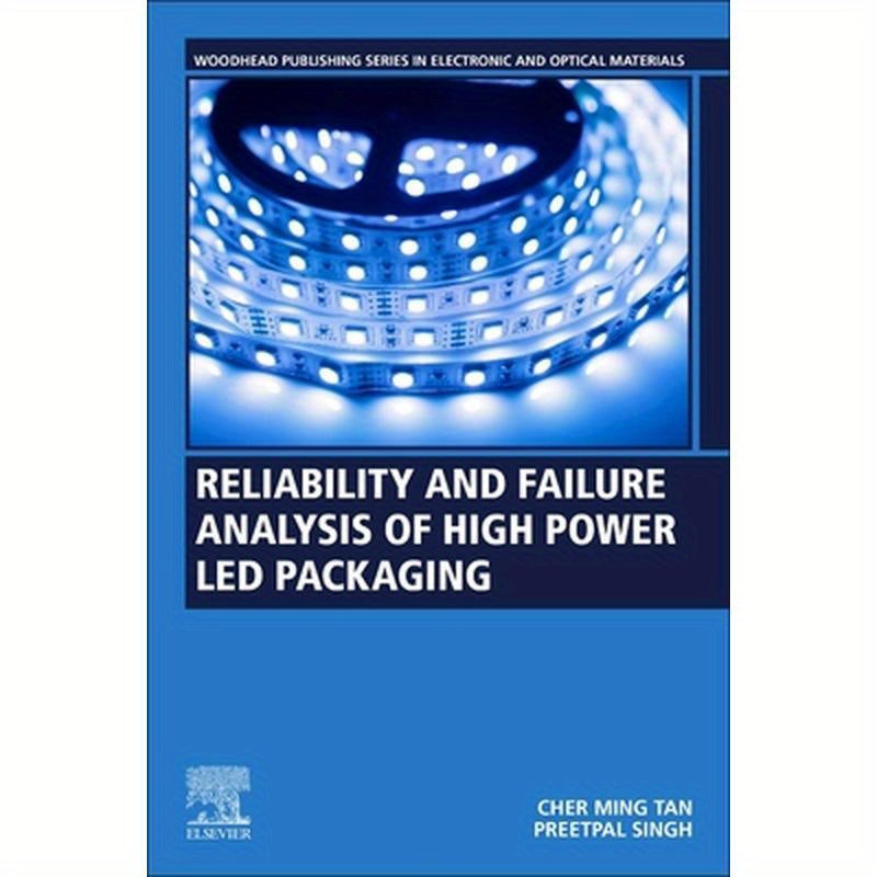 Reliability and Failure Analysis of High-Power Led Packaging