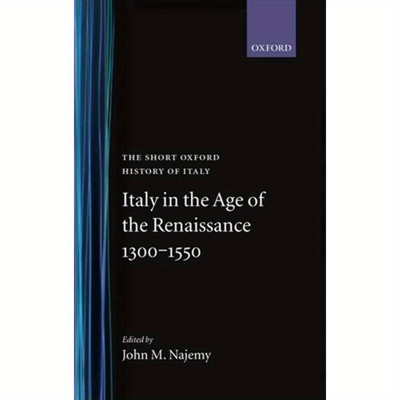 Italy in the Age of the Renaissance: 1300-1550