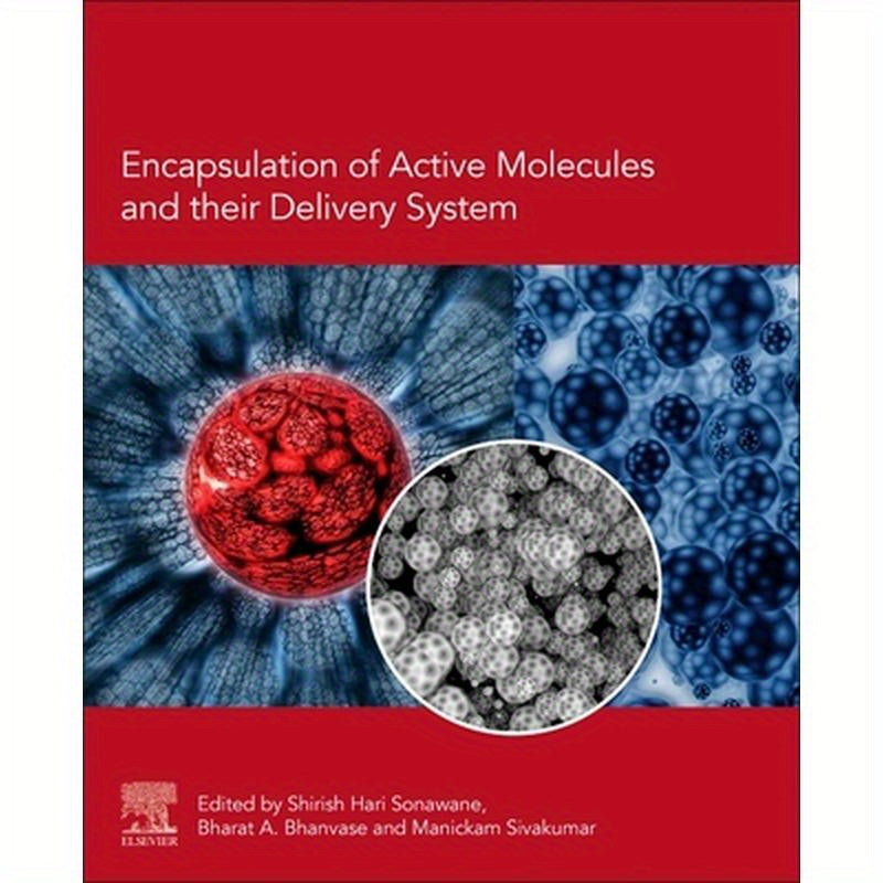 Encapsulation of Active Molecules and Their Delivery System