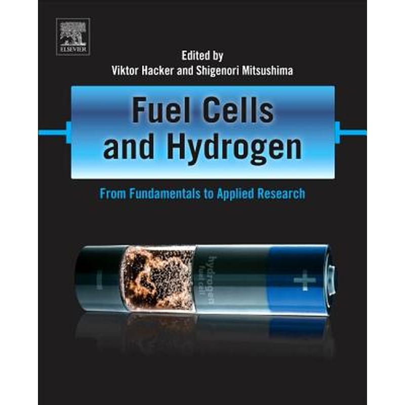 Fuel Cells and Hydrogen: From Fundamentals to Applied Research