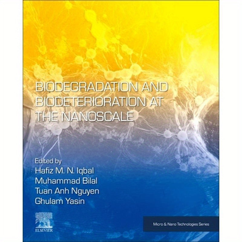 Biodegradation and Biodeterioration at the Nanoscale