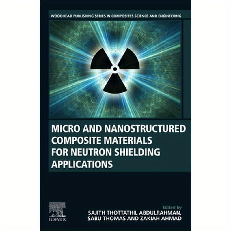 Micro and Nanostructured Composite Materials for Neutron Shielding Applications