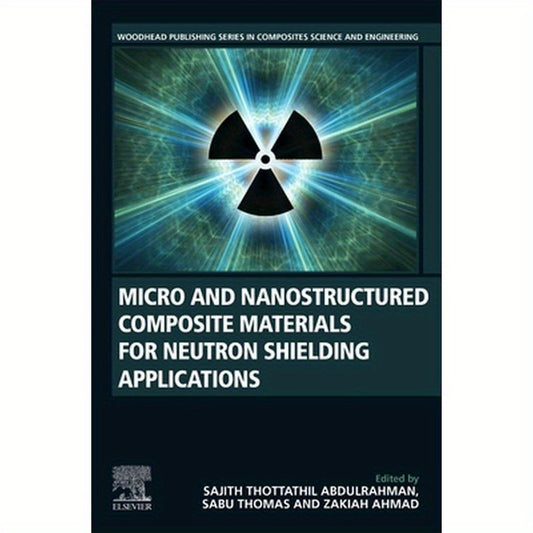 Micro and Nanostructured Composite Materials for Neutron Shielding Applications