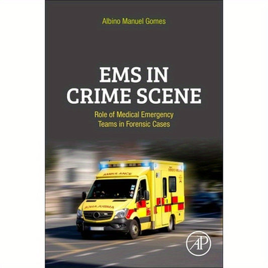 EMS in Crime Scene: Role of Medical Emergency Teams in Forensic Cases