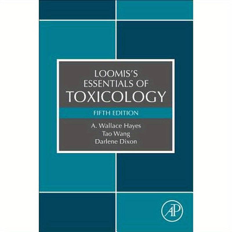 Loomis's Essentials of Toxicology