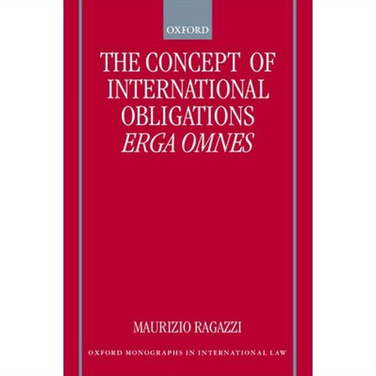 The Concept of International Obligations Erga Omnes