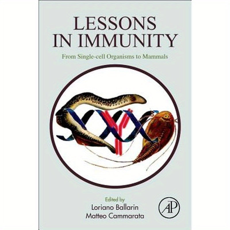 Lessons in Immunity: From Single-Cell Organisms to Mammals
