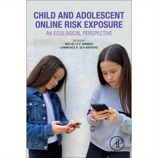 Child and Adolescent Online Risk Exposure: An Ecological Perspective
