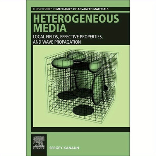 Heterogeneous Media: Local Fields, Effective Properties, and Wave Propagation