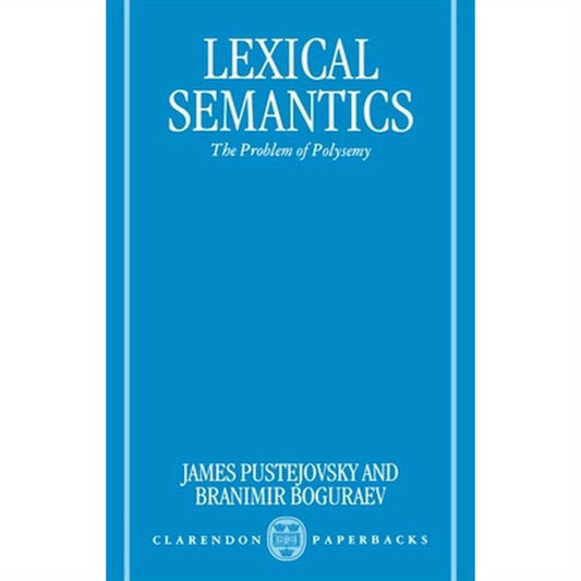 Lexical Semantics: The Problem of Polysemy