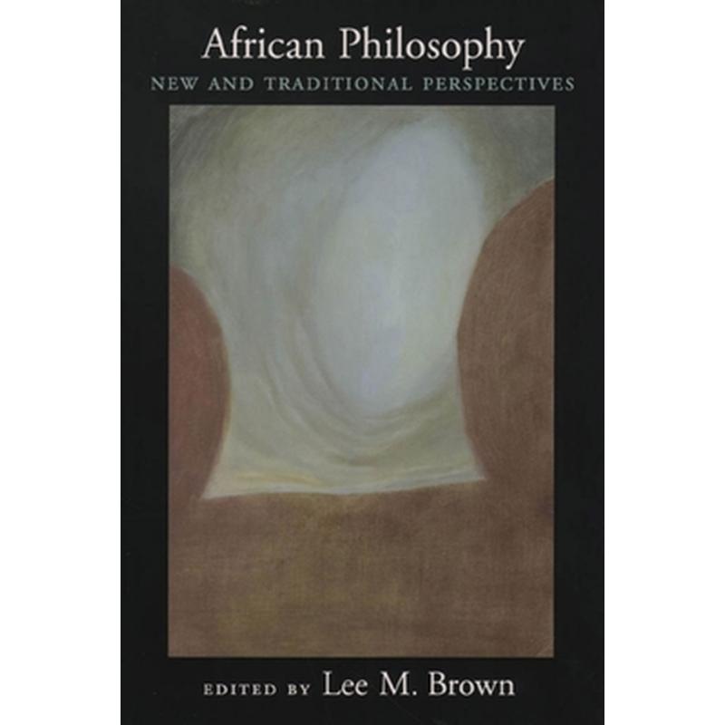 African Philosophy: New and Traditional Perspectives