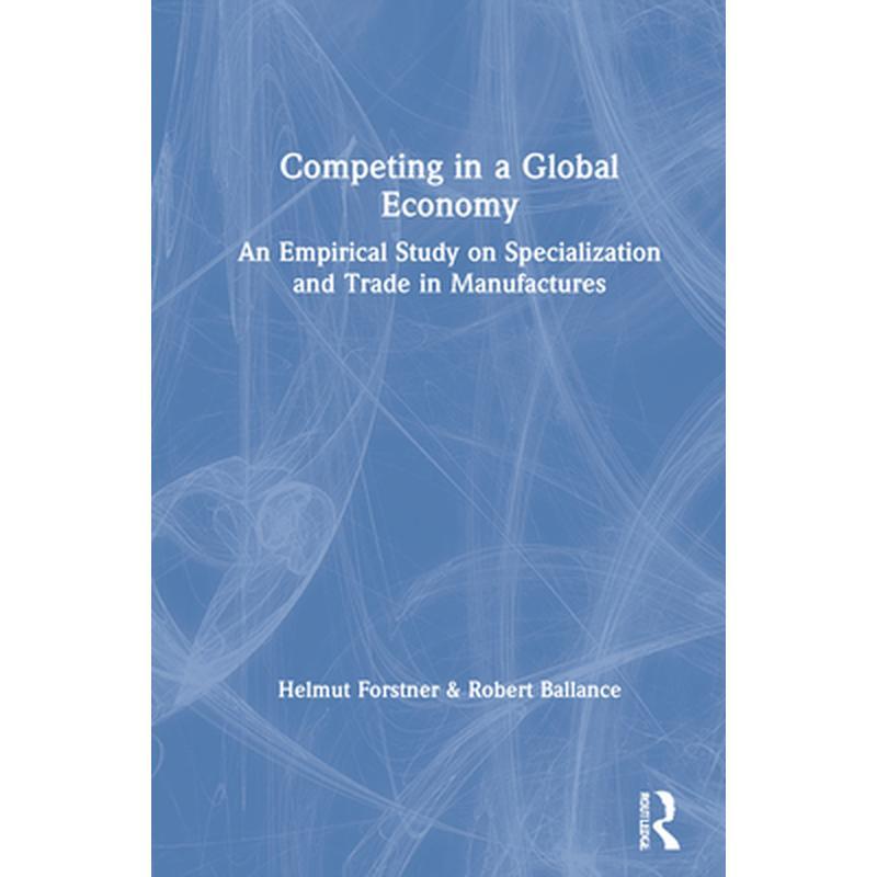 Competing in a Global Economy: An Empirical Study on Trade and Specialization