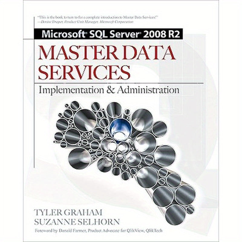 Microsoft SQL Server 2008 R2 Master Data Services: Implementation & Administration