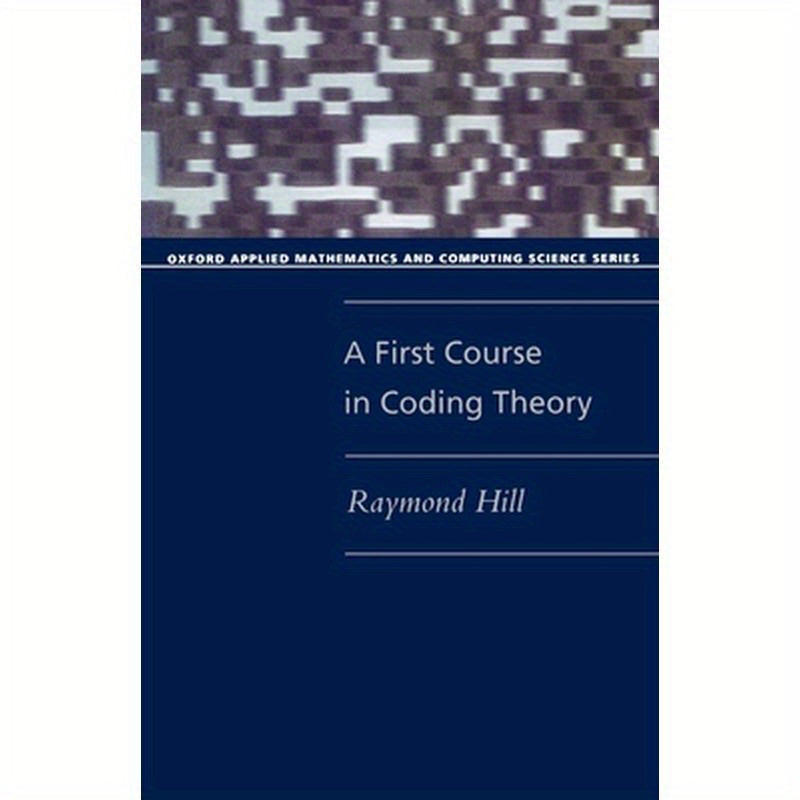 A First Course in Coding Theory (Paperback)