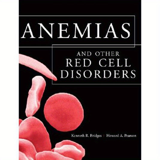 Anemias and Other Red Cell Disorders