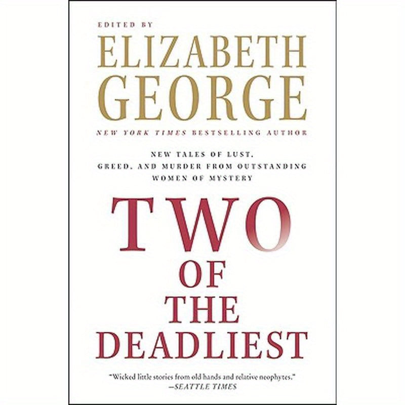 Two of the Deadliest: New Tales of Lust, Greed, and Murder from Outstanding Women of Mystery