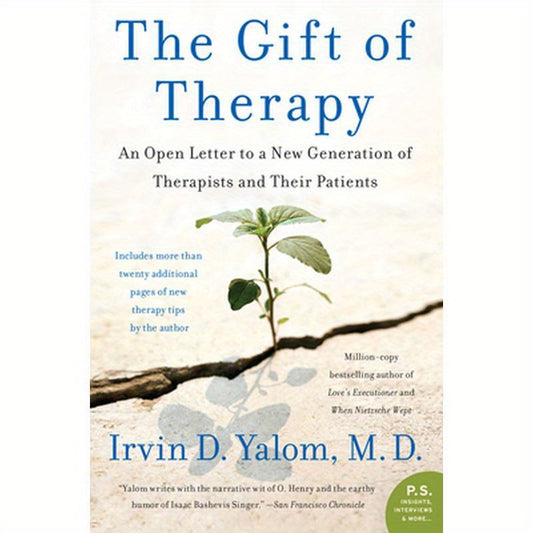 The Gift of Therapy: An Open Letter to a New Generation of Therapists and Their Patients