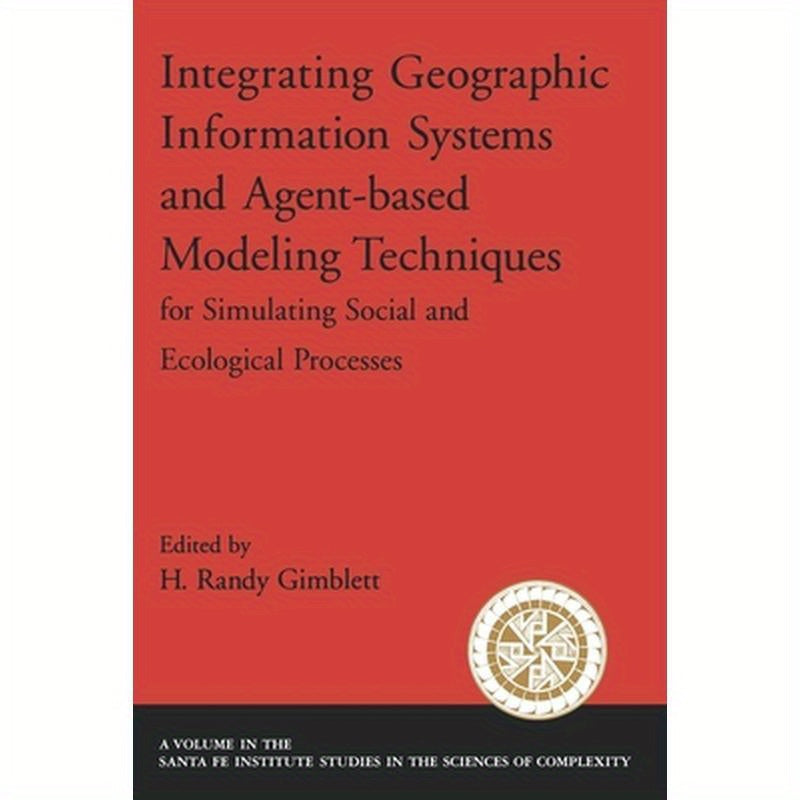Integrating Geographic Information Systems and Agent-Based Modeling Techniques for Simulating Social and Ecological Processes